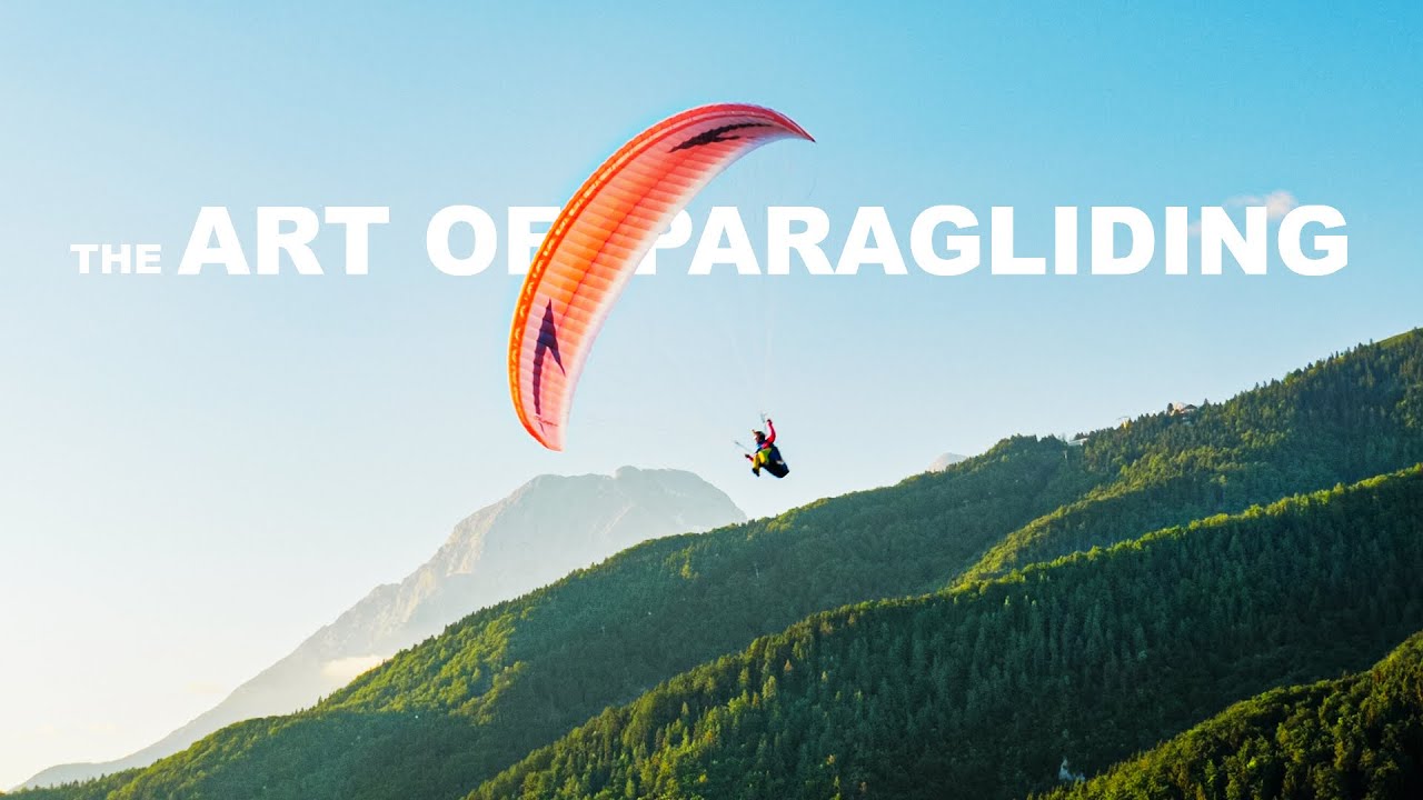 Art Of Paragliding I Cinematic Paragliding Video