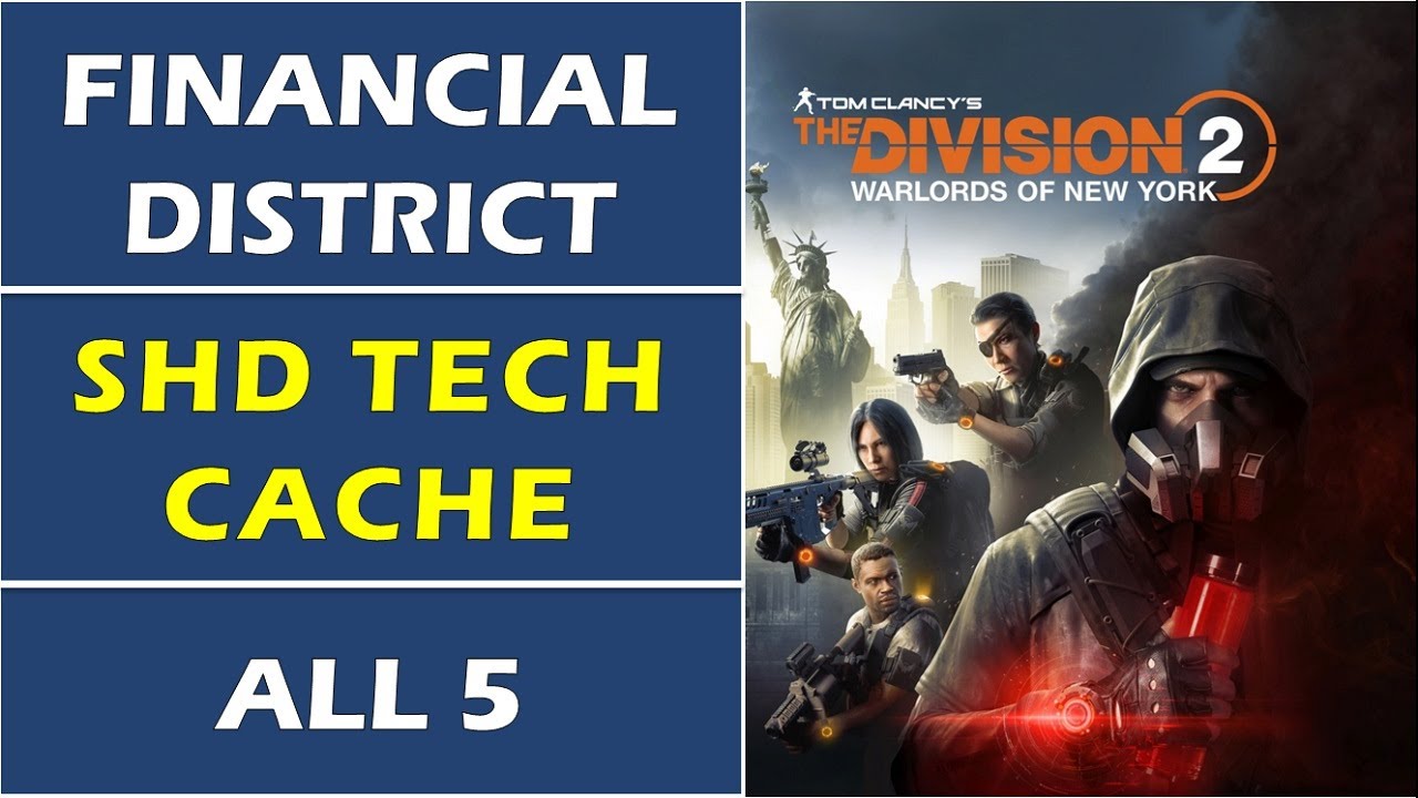 Financial District: All SHD Tech Cache Locations | Division 2: Warlords of New York
