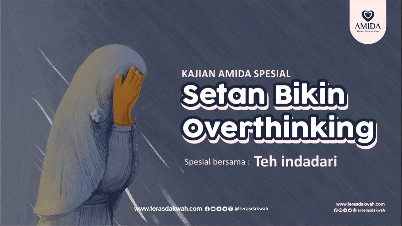 SETAN BIKIN OVERTHINKING - Teh Indadari  - Ngaji Amida