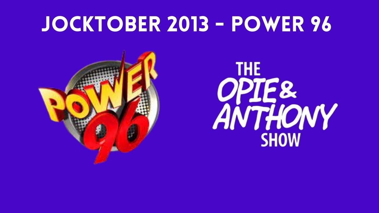 Opie & Anthony - Surprise Jocktober: Power 96 (02/26/2013)