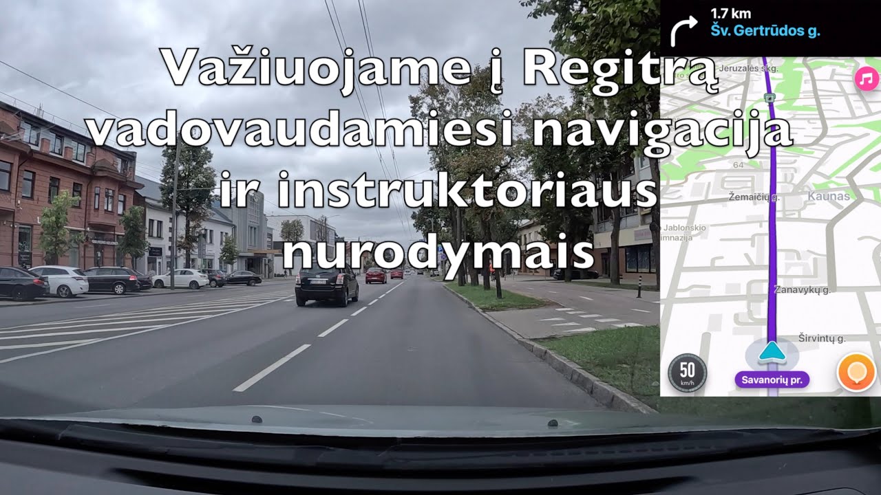 Važiuojame į Regitrą vadovaudamiesi navigacija ir instruktoriaus nurodymais.