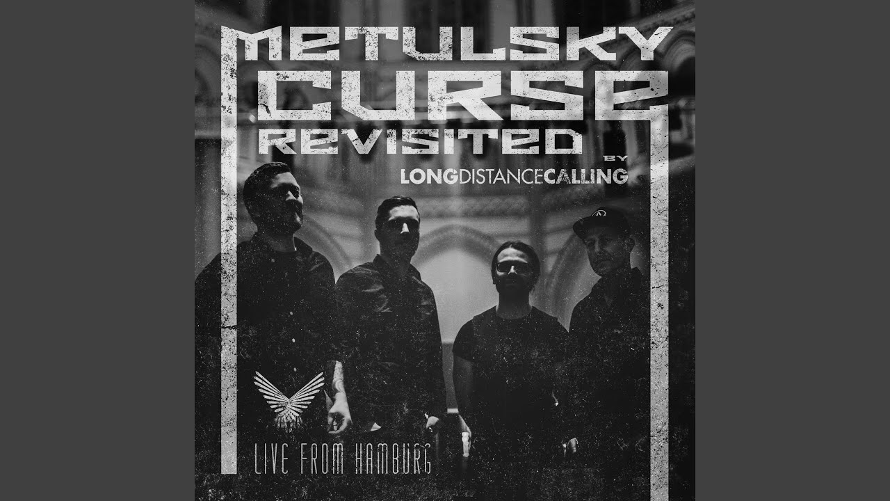 Metulsky Curse Revisited (Live from Hamburg 2019)