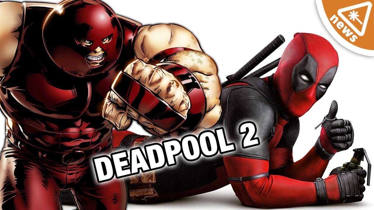 Is Juggernaut the Secret Villain of Deadpool 2? (Nerdist News w/ Jessica Chobot)