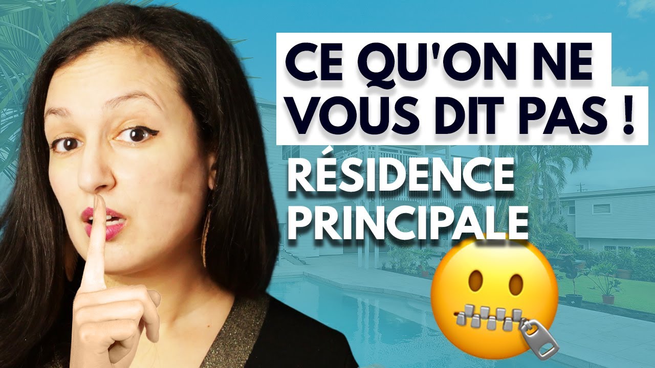 Acheter sa résidence principale (ce qu'on ne vous dit pas)