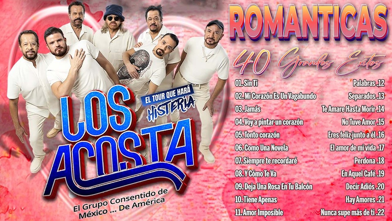 LOS ACOSTA MIX ROMANTICAS || LOS ACOSTA LO MEJOR EXITOS SUS MEJORES CANCIONES