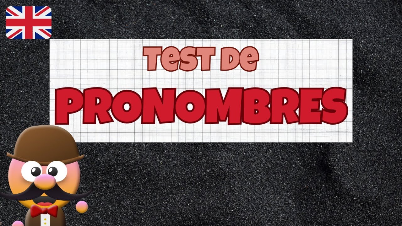 TEST DE PRONOMBRES - INGLÉS PARA NIÑOS CON MR.PEA - ENGLISH FOR KIDS