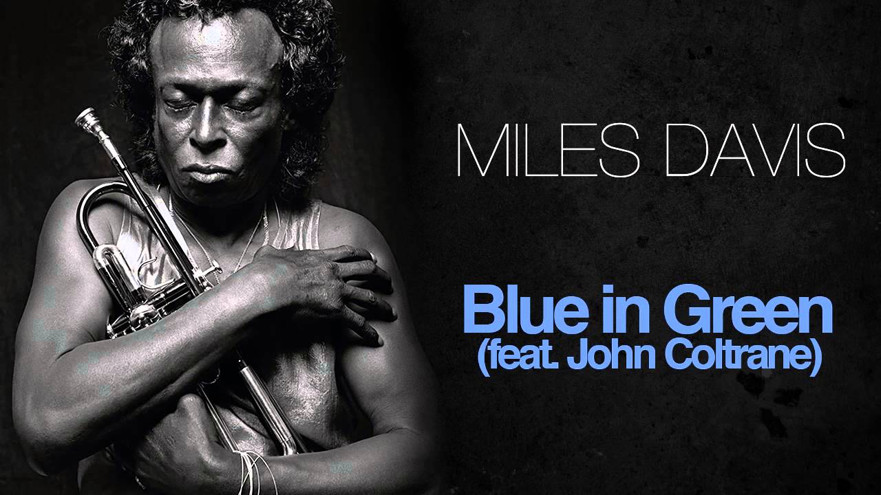 Miles Davis & John Coltrane - Blue In Green