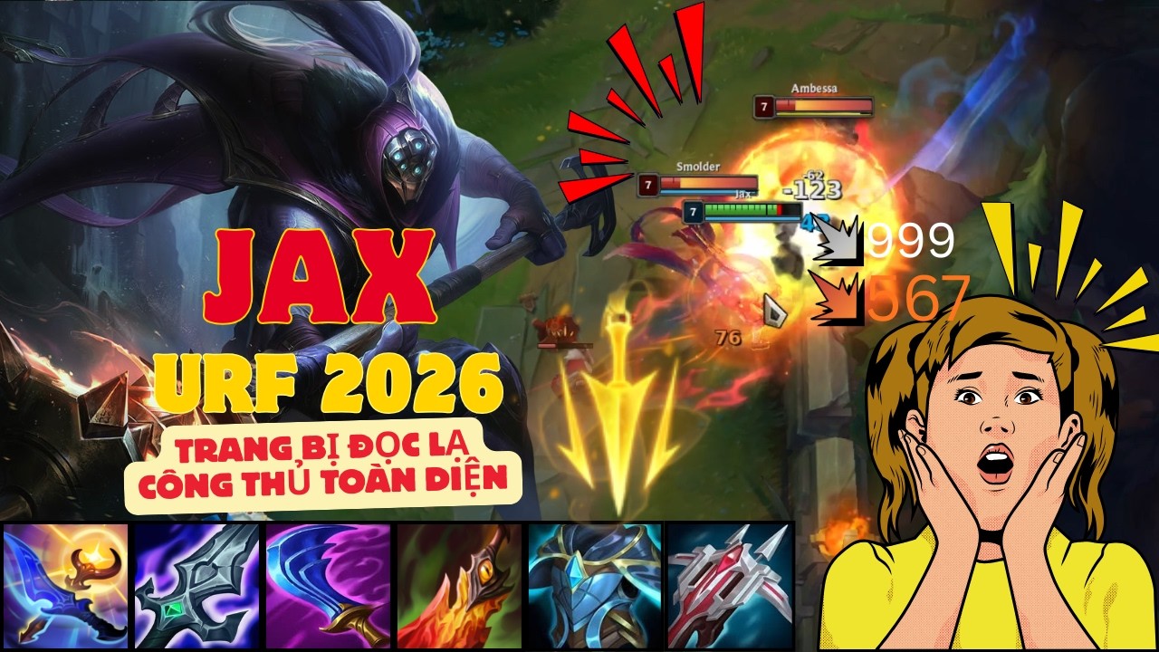 🔥Jax URF 2026 bull đồ C&ocirc;ng thủ to&agrave;n diện &ndash; C&acirc;n mọi k&egrave;o, quẩy n&aacute;t giao tranh!#tapchoilol Tập Chơi LOL