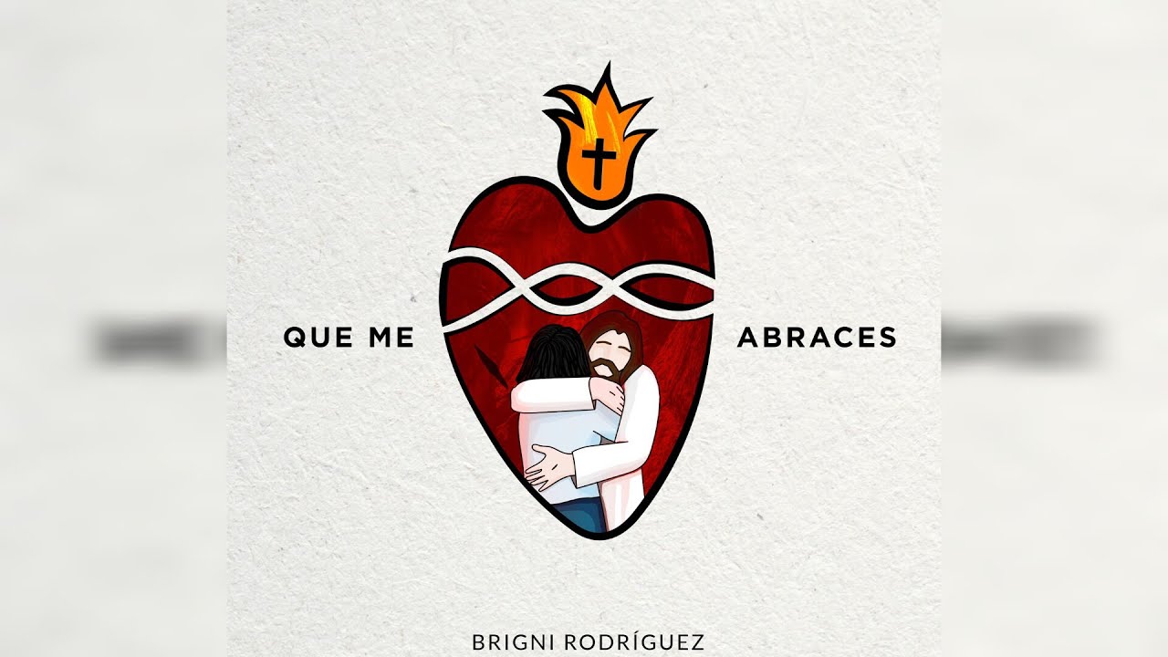 Brigni Rodriguez | Que me abraces