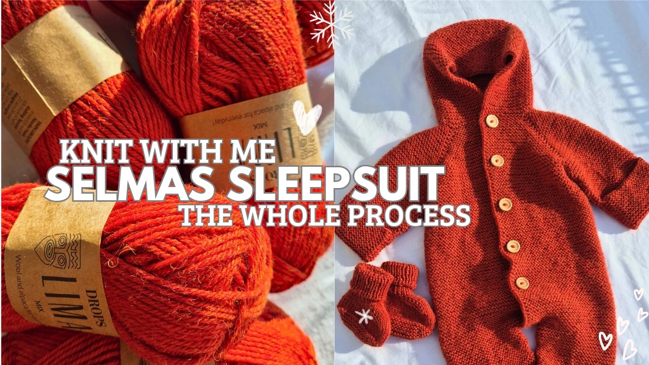 The MVP Of Baby Knits - Selmas Sleepsuit By Petiteknit // Project Vlog
