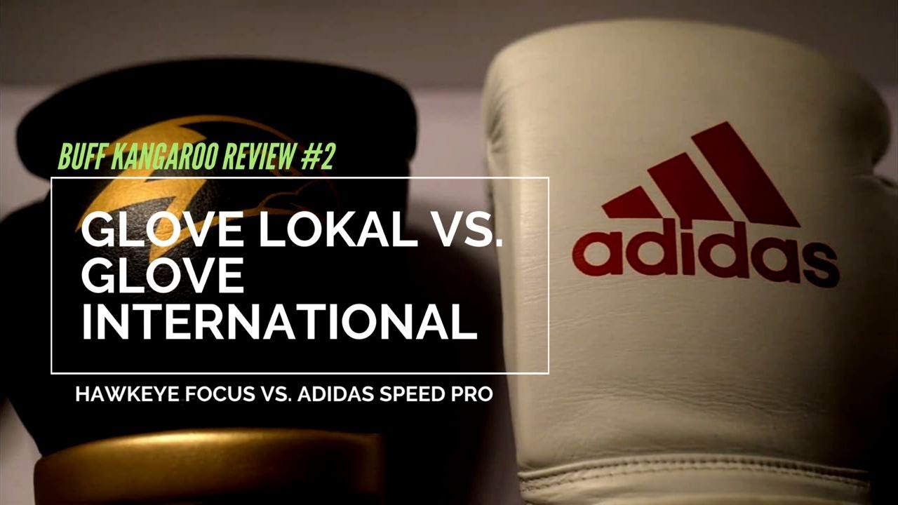 BOXING GLOVES LOKAL VS  INTERNASIONAL - HAWKEYE FIGHTWEAR VS ADIDAS, (MANA YANG LEBIH BAIK?)