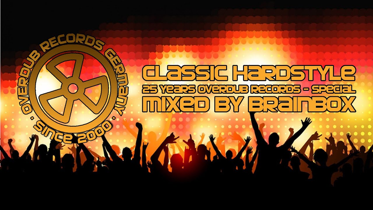 Classic Hardstyle - 25 Years Overdub Records - Special (Mixed by Brainbox)