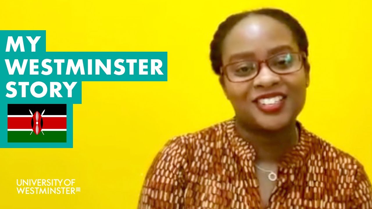 International Students in UK | Catherine - Kenya | My Westminster Story