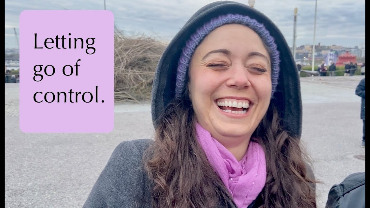 Letting go and embracing the mystery of change | How I ended up in Sweden