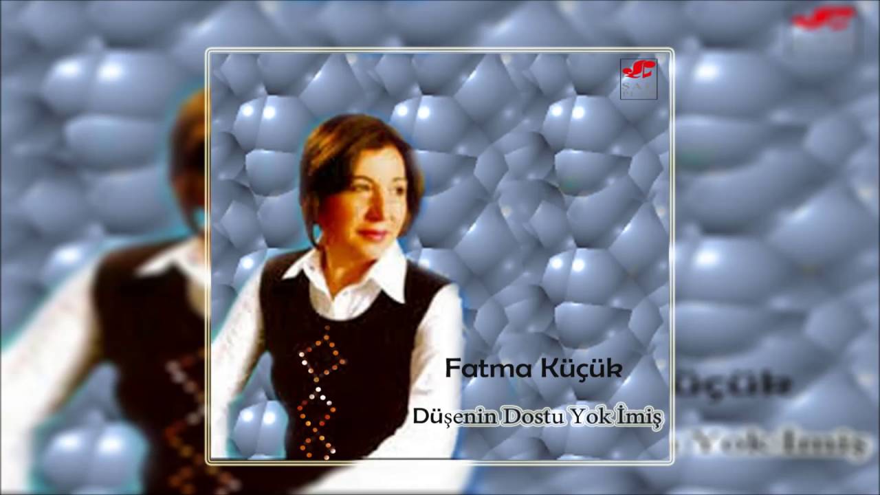 Fatma Küçük - Düşenin Dostu Yok İmiş | Düşenin Dostu Yok İmiş | © Şah Plak