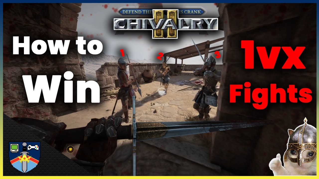 Chivalry 2 How to Win 1vx Fights | A Guide to Group Fighting