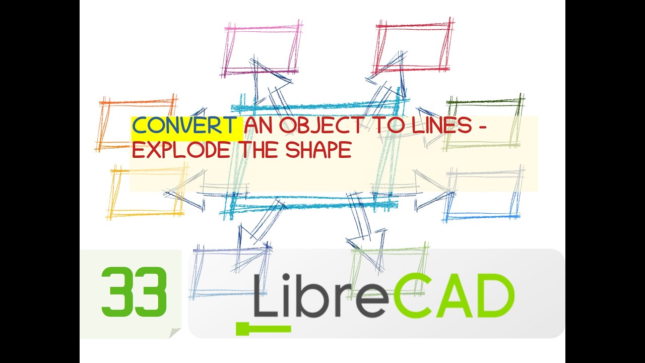 Convert an Object to Lines - Librecad Tutorial