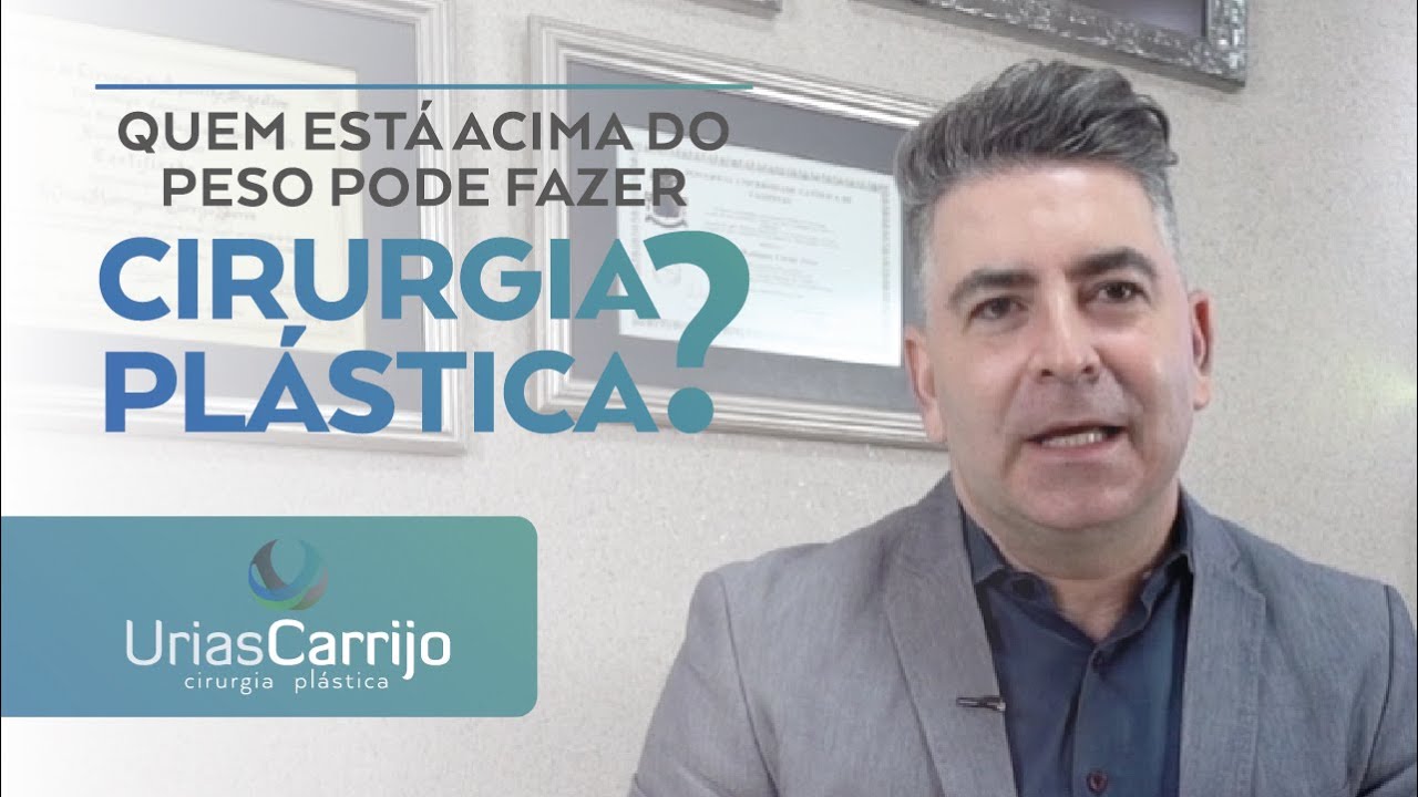 Quem está acima do peso pode fazer cirurgia plástica?