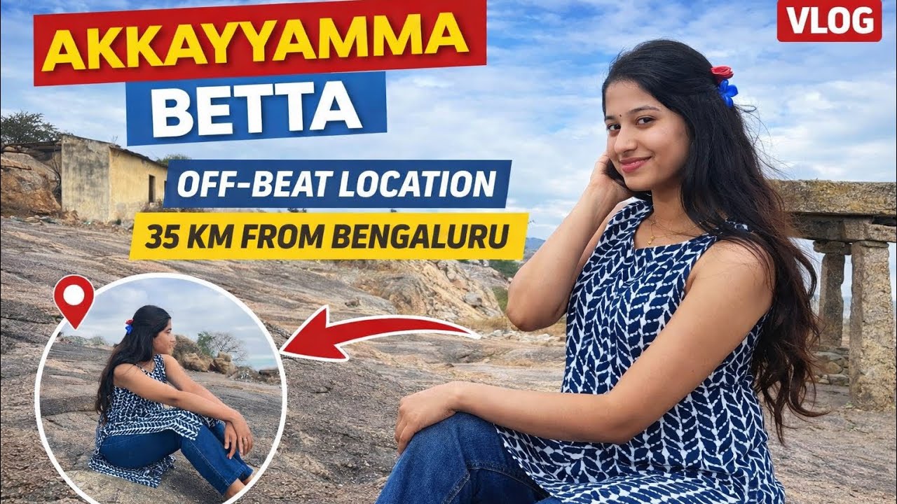 VLOG | Akkayyamma Betta | Off-Beat Hilltop Temple Just 35 KM from Bengaluru | Hidden Gem Vlog