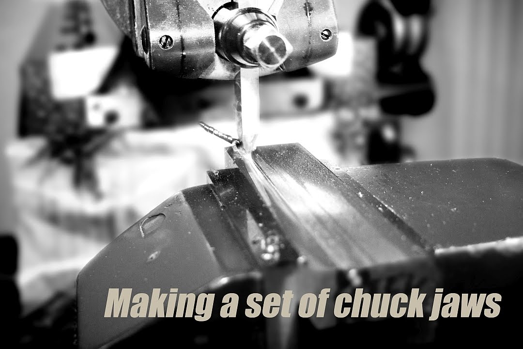 Making a set of chuck jaws Part 1/3