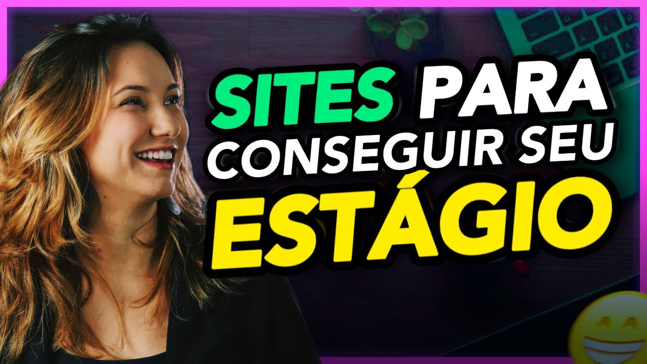 Onde Procurar ESTÁGIO em 2025 | Os Melhores Sites de Vagas de Estágio