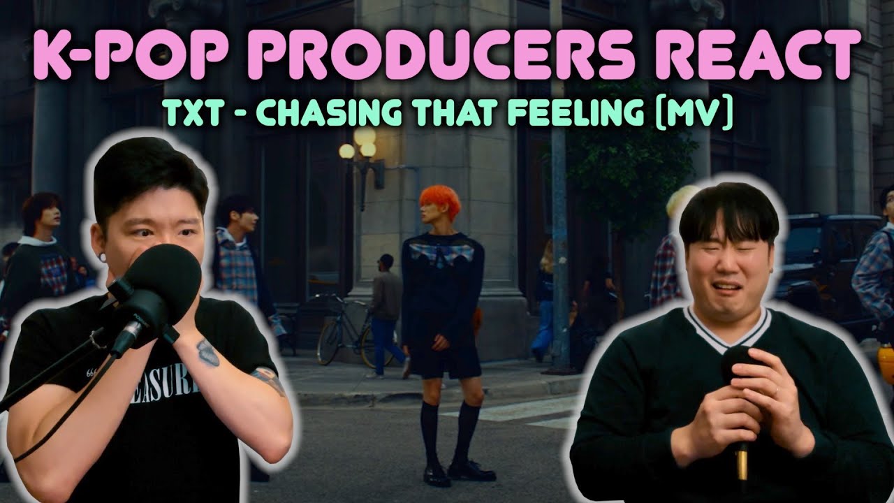 Musicians react & review ♡ TXT - Chasing That Feeling (MV)