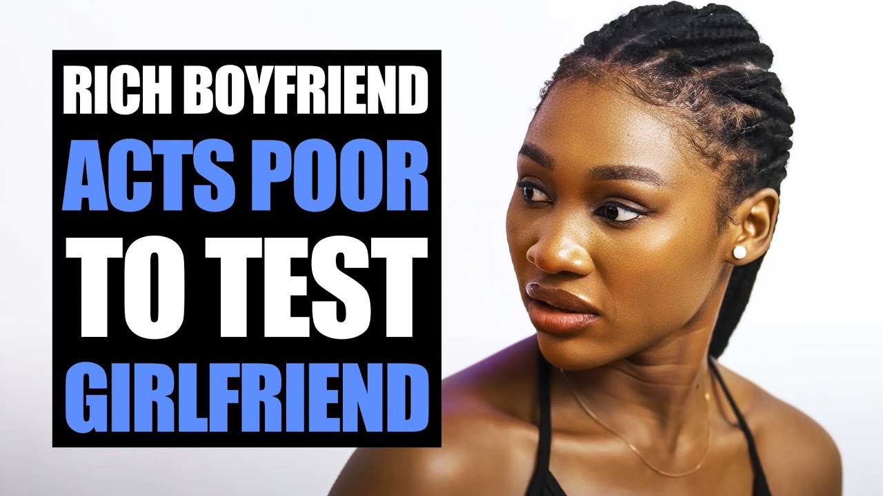Rich Boyfriend Acts Poor To Test Girlfriend's | Moci Studios