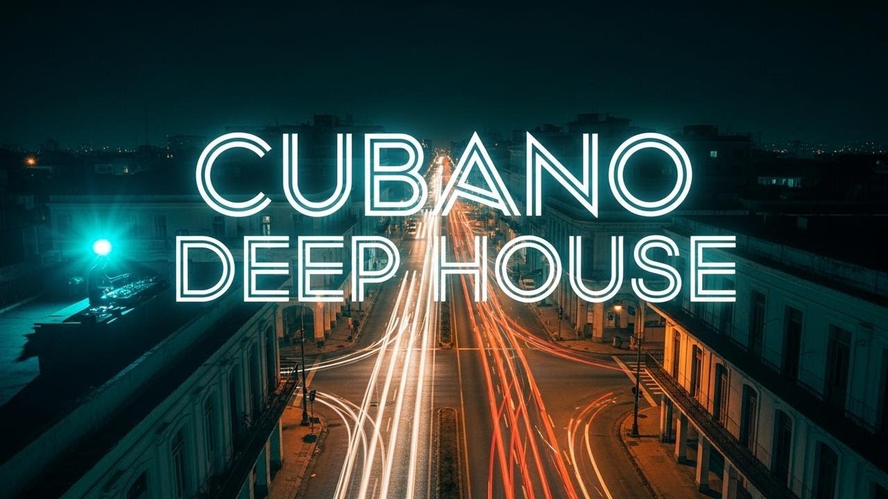 Cubano Deep House 🔥 Premium Afro Latin Nightflow Experience | Deep House