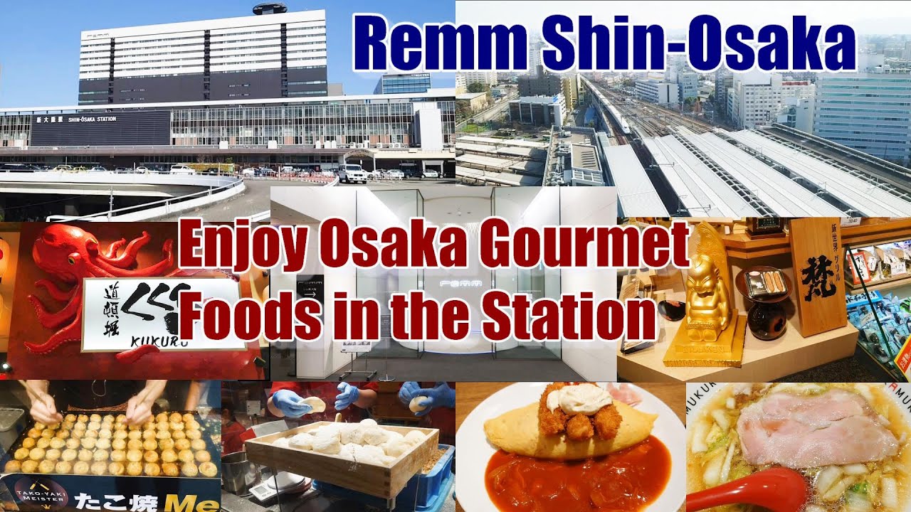 Remm Shin-Osaka Hotel, Osaka, Japan - Enjoy Osaka Gourmet Foods in the Station