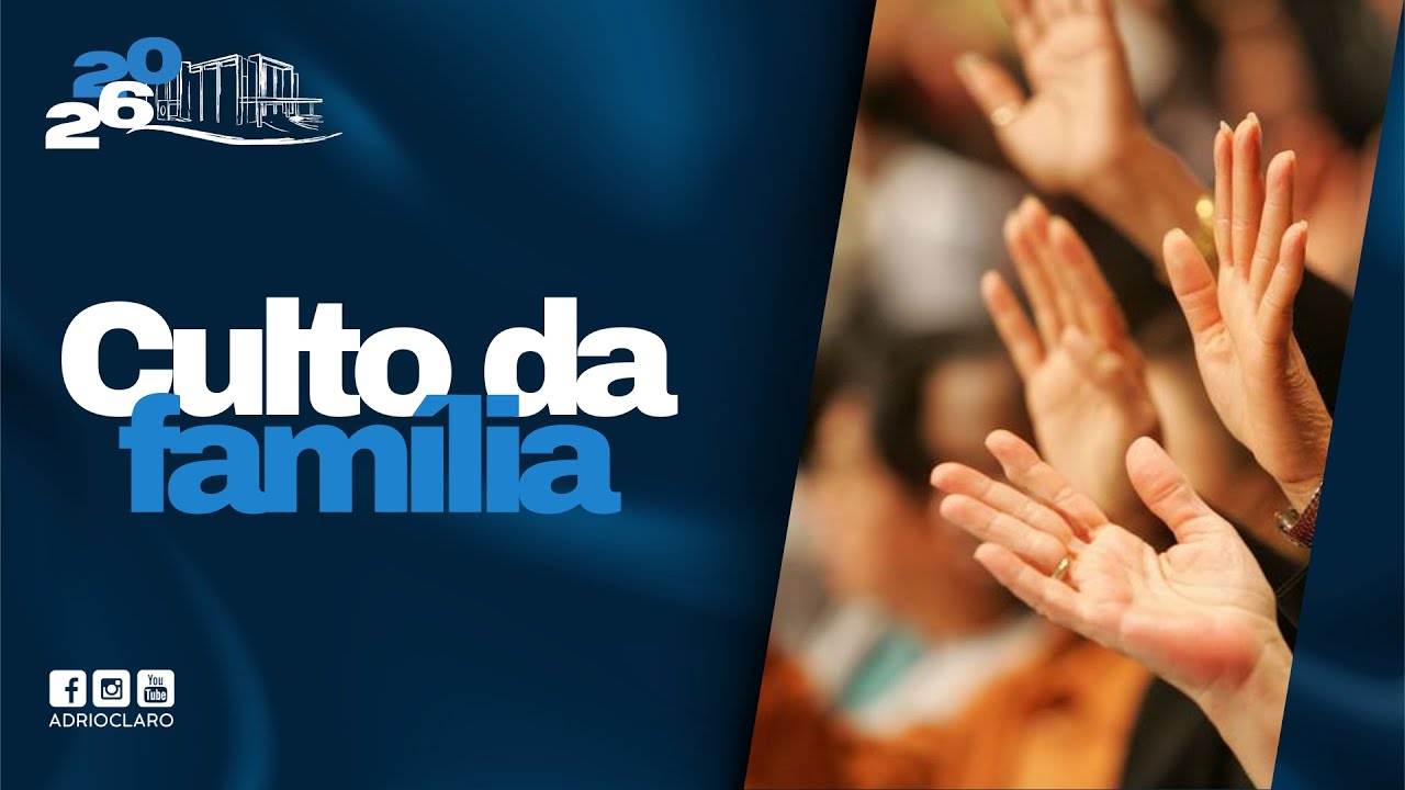 Culto da Família | 22/02/2026 | Domingo (Noite)