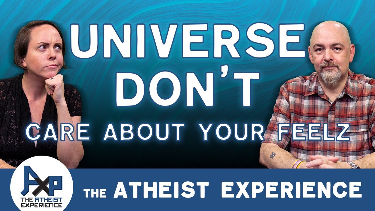 Has To Be An Afterlife | Sam-NV |The Atheist Experience 24.40