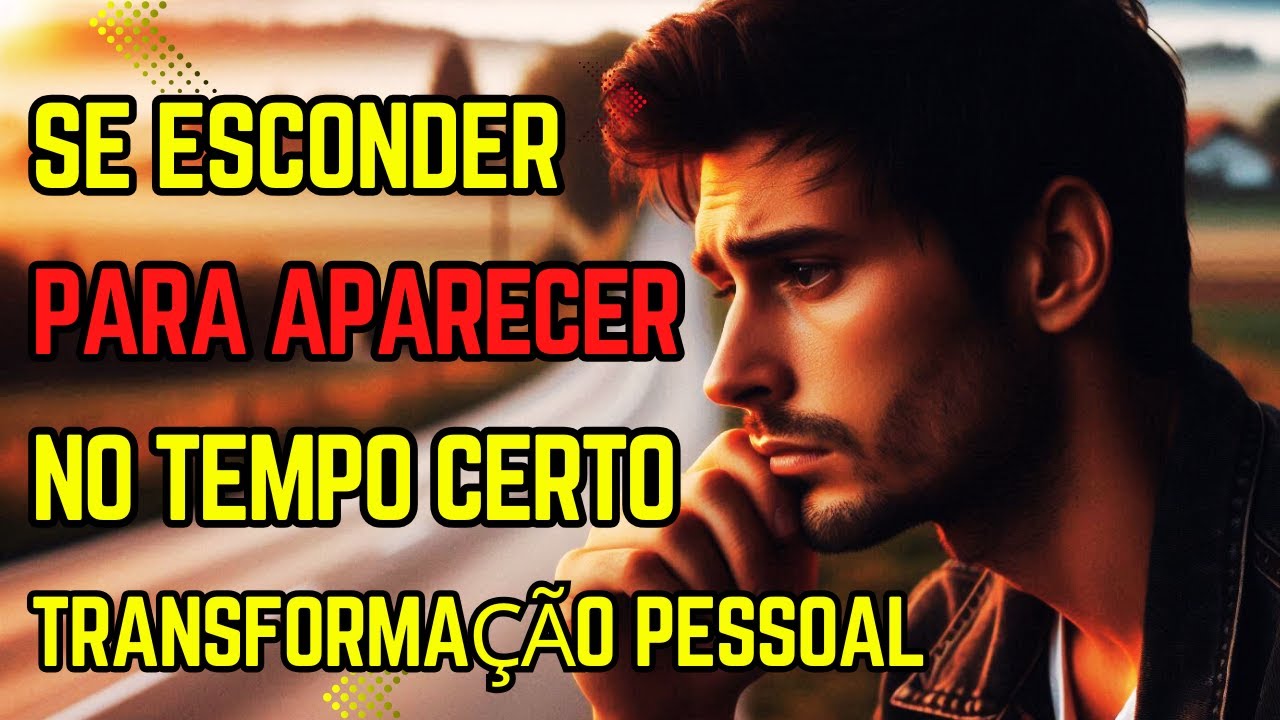 🔥Se Esconder Para Aparecer no Tempo Certo - Transforma&ccedil;&atilde;o Pessoal, #Hist&oacute;riaDeEsperan&ccedil;a