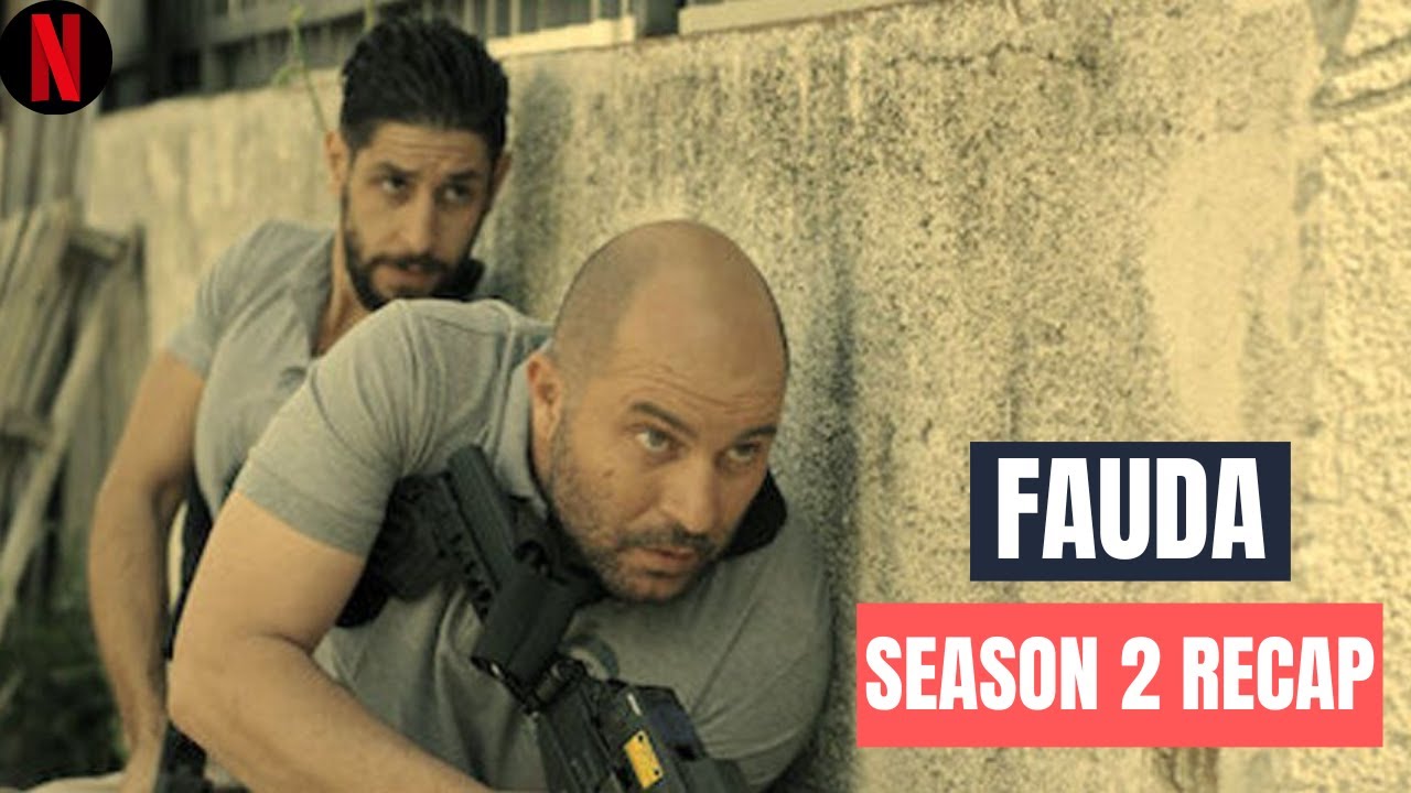 Fauda Season 2 Recap | Fauda Season 2 Ending Explained
