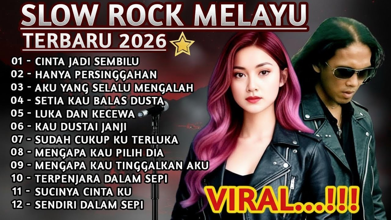 SLOW ROCK MELAYU TERBARU 2026 💔 Patah Hati - Cinta Jadi Sembilu Cocok Untuk Menemani Perjalanan