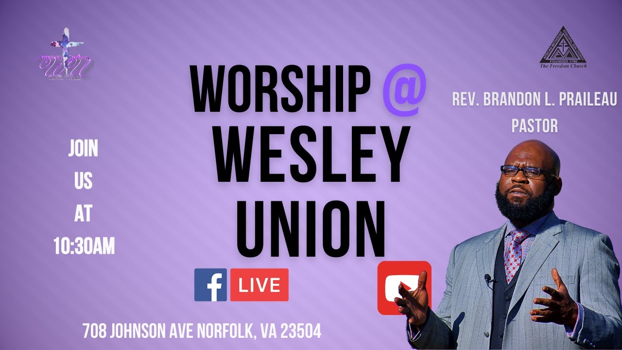 Wesley Union Morning Worship - 22 FEB 2026