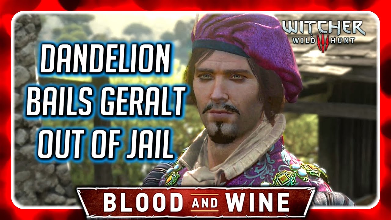 Witcher 3 🌟 BLOOD AND WINE 🌟 Dandelion Saves Geralt in the End