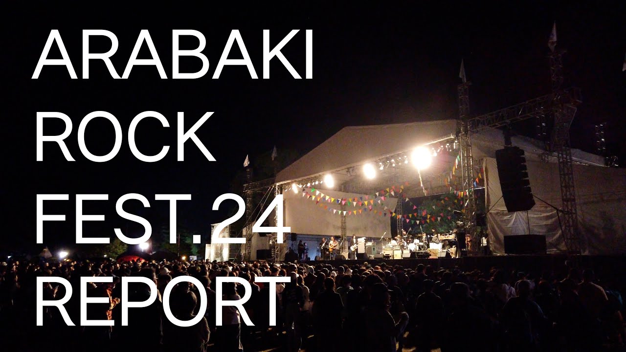 ARABAKI ROCK FEST.24 REPORT