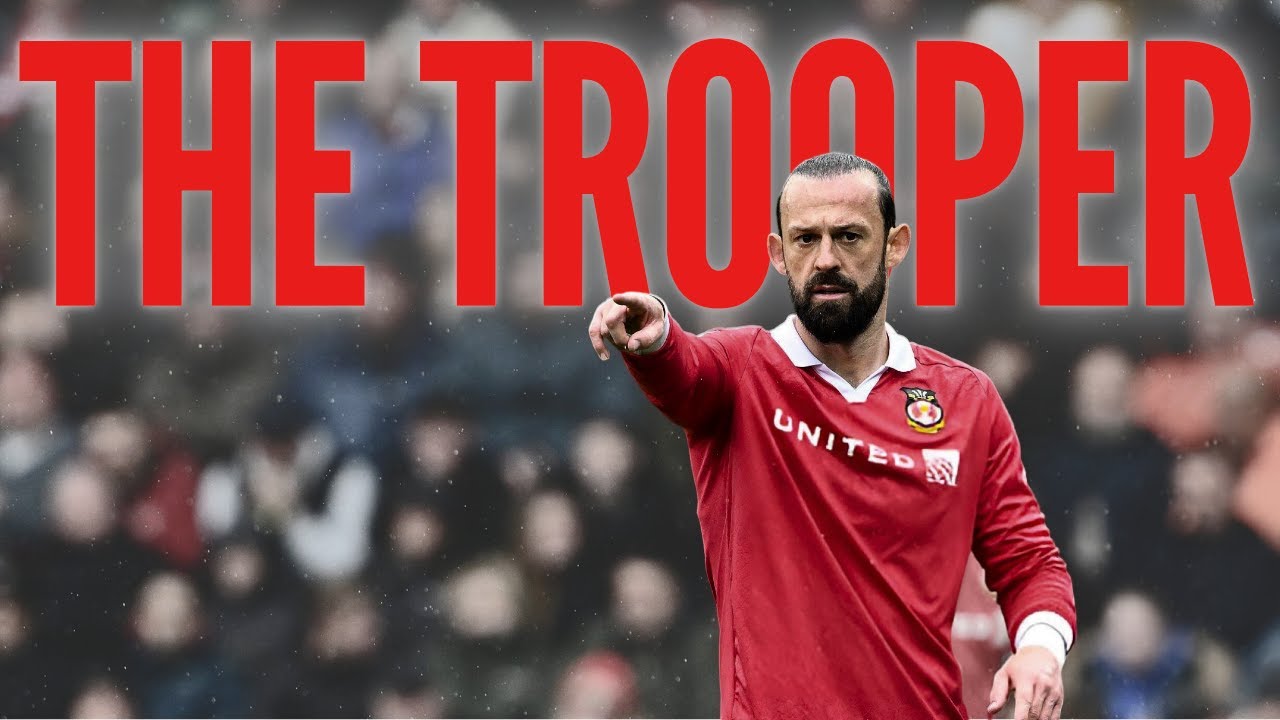 The Trooper | Steven Fletcher | WREXHAM AFC
