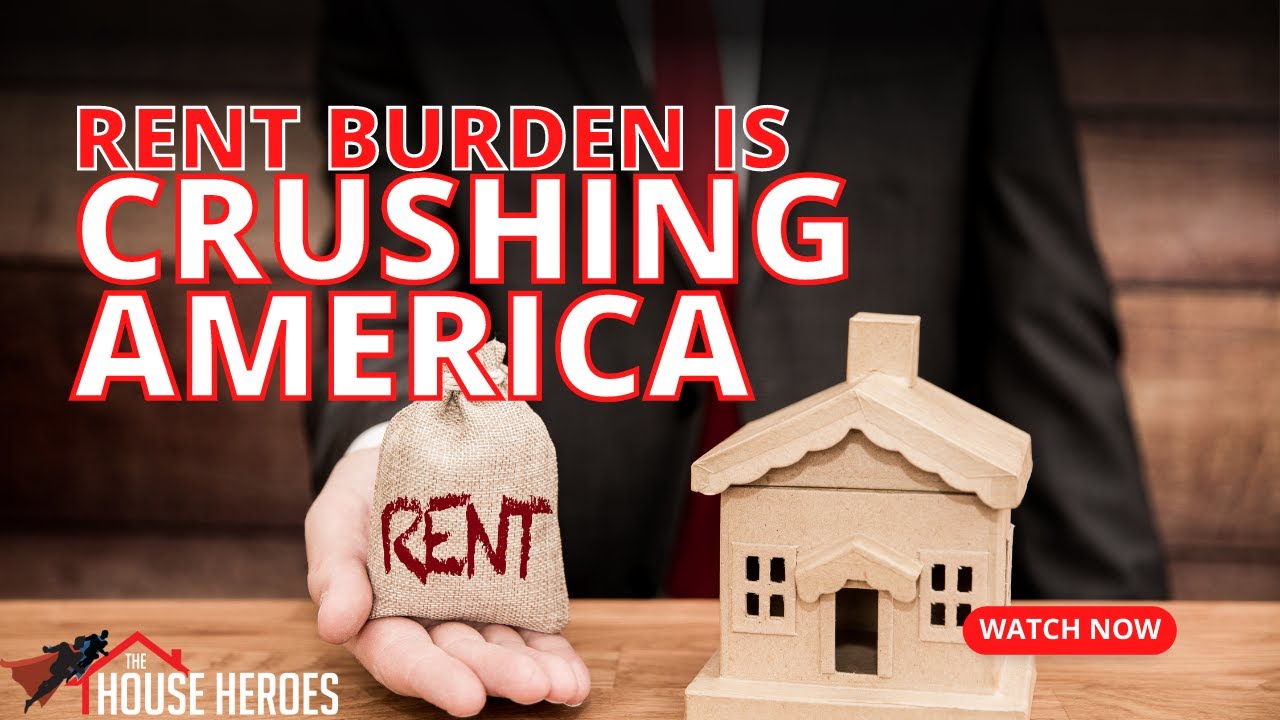 Rent Burden is Crushing America