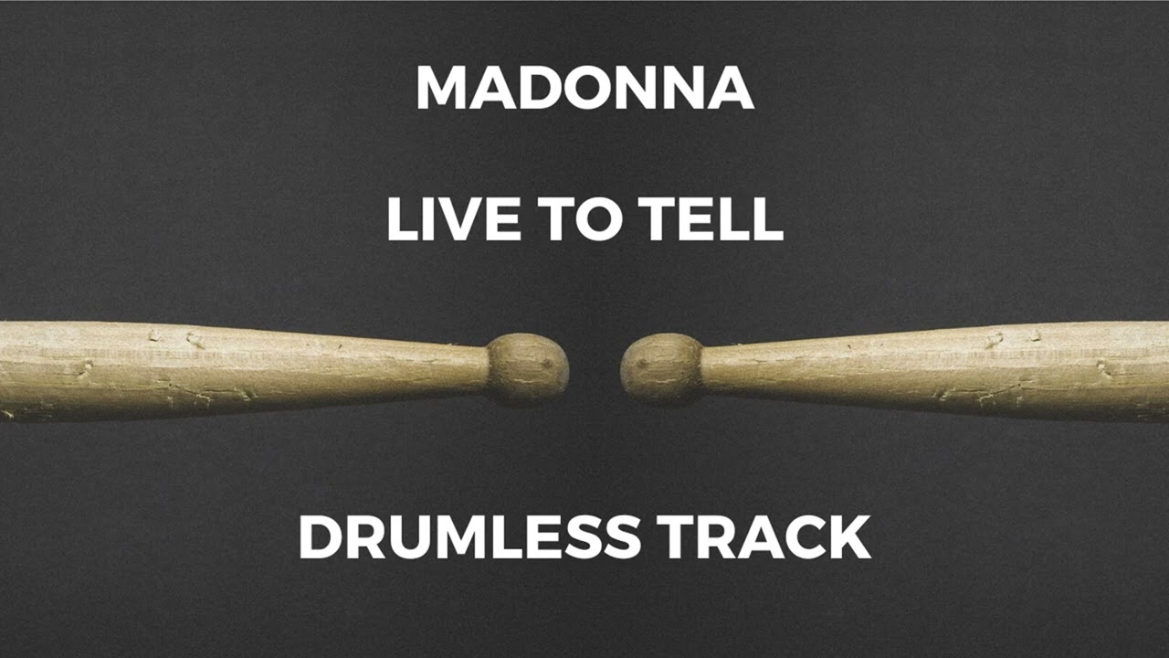 Madonna - Live to Tell (drumless)