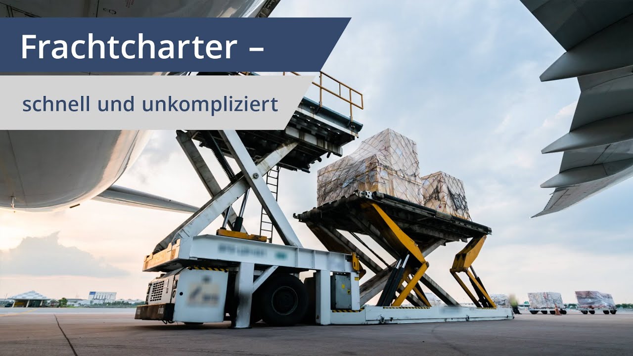 Frachtcharter - schnell und unkompliziert