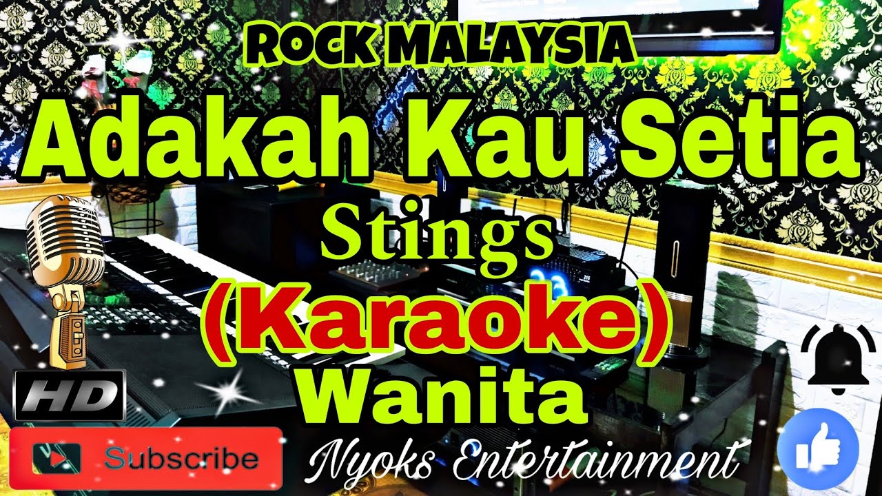 ADAKAH KAU SETIA - STINGS (Karaoke Malaysia) Nada Wanita || A minor
