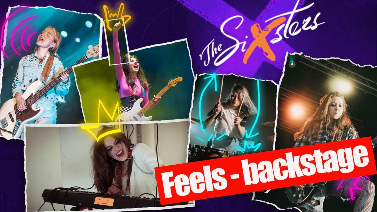The Sixsters -  Feels (backstage)