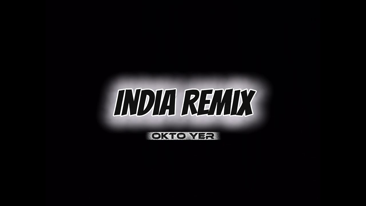 Mix India Papsel__Remix-  By_( Okto Yer ) 