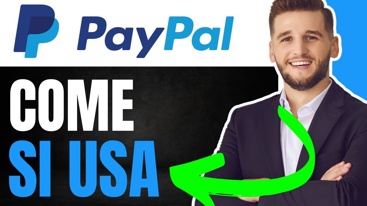 Come Si Usa PayPal | (Guida Rapida 2025)