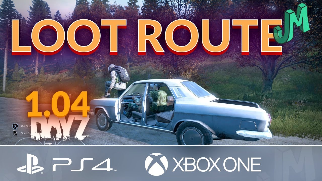 Quick Military Loot Route with a Car 🎒 DayZ 1.04 🎮 PS4 XBOX