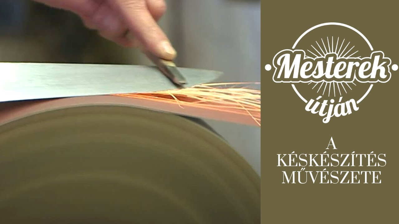 Sztárséfeknek készít késeket a debreceni mester - Mesterek útján