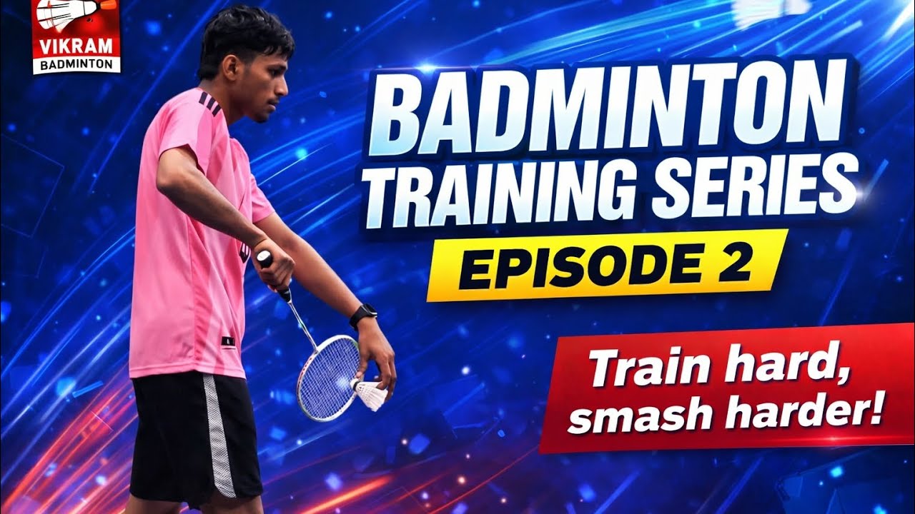Episode - 2 badminton training series.