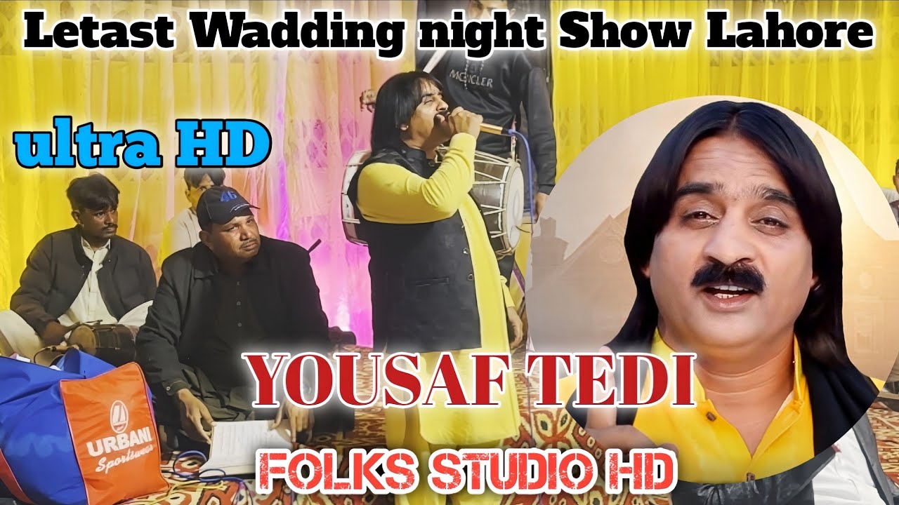 Yousaf Tedi | Full HD 4k Video | New Letast Show Lahore Mehndi| Folks Studio Hd |