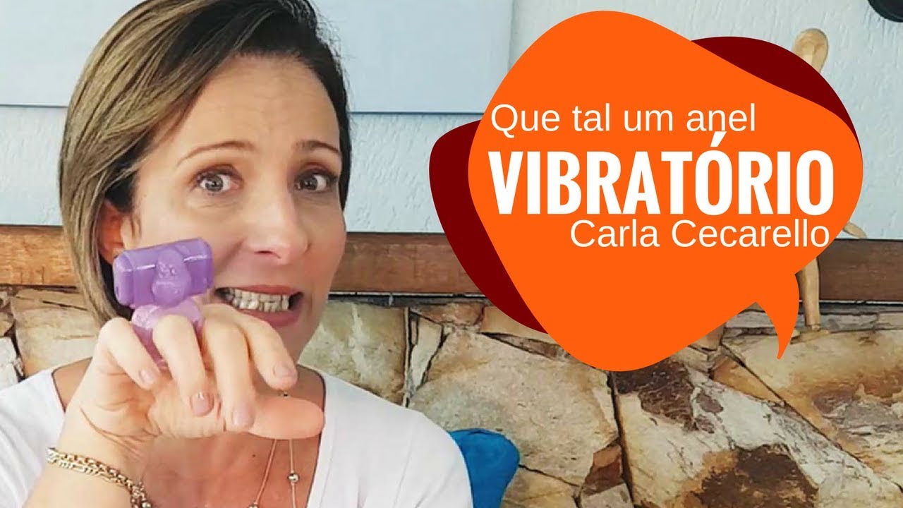Anel Peniano Vibrat&oacute;rio - com Carla Cecarello
